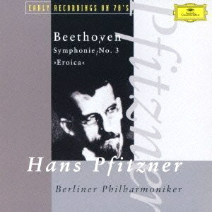 Hans Pfitzner / Beethoven: Symphony No 3