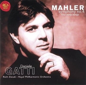 Daniele Gatti / Mahler: Symphony No. 4; Four Early Songs