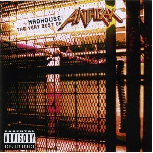 Anthrax / Madhouse - The Very Best Of Anthrax