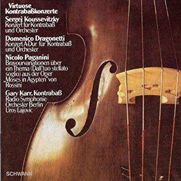 Gary Karr / Koussevitzky, Dragonetti &amp; Paganini: Virtuoso Double Bass Concertos
