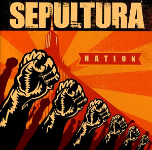 Sepultura / Nation