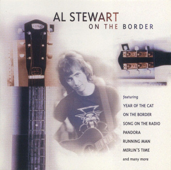 Al Stewart / On The Border