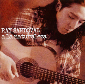 Ray Sandoval / La Naturaleza