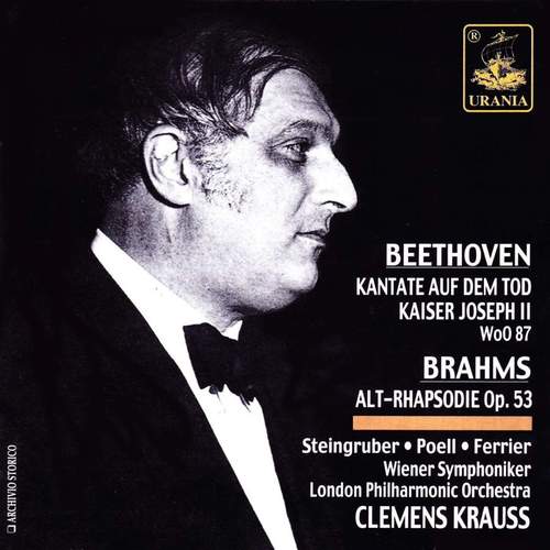 Clemens Krauss / Beethoven: Kantate Woo 87 &amp; Brahms: Alt-Rhapsodie Op. 53