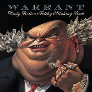 Warrant / Dirty Rotten Filthy Stinking Rich (BONUS TRACKS, REMASTERED)