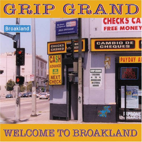 Grip Grand / Welcome To Broakland