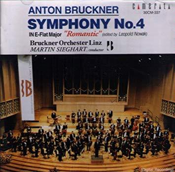 Martin Sieghart / Bruckner: Symphony 4 in E Flat Major Romantic Nowak edition 