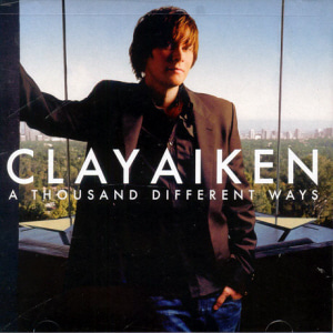 Clay Aiken / A Thousand Different Ways