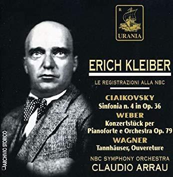 Erich Kleiber, Claudio Arrau / Tchaikovsky, Weber, Wagner
