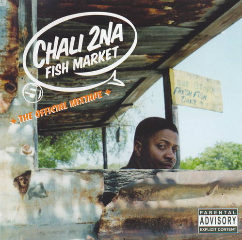 Chali 2na / Fish Market - The Official Mixtape