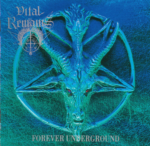 Vital Remains / Forever Underground