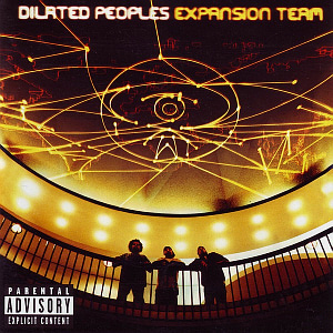Dilated Peoples / Expansion Team 