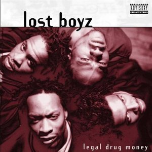 Lost Boyz / Legal Drug Money
