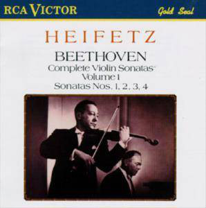 Jascha Heifetz / Beethoven: Complete Violin Sonatas No. 1, 2, 3, 4 Volume 1