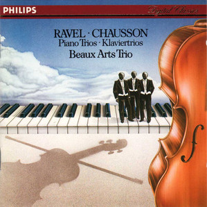 Beaux Arts Trio / Ravel, Chausson: Piano Trios Klaviertrios