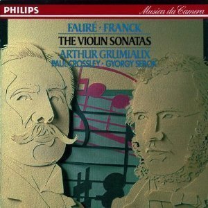 Arthur Grumiaux, Paul Crossley, Gyorgy Sebok / Faure, Franck: Violin Sonatas 