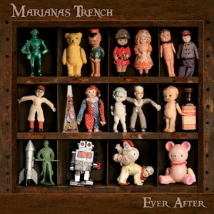 Marianas Trench / Ever After