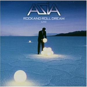 Asia / Rock And Roll Dream (Live)