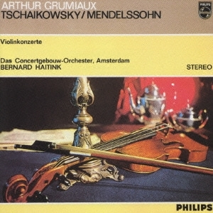 Arthur Grumiaux, Bernard Haitink / Mendelssohn, Tschaikovksy: Violinkonzerte