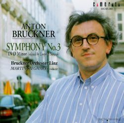 Bruckner Orchester Linz / Martin Sieghart / Bruckner: Symphony No. 3 in D minor 