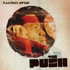 Raashan Ahmad / The Push (DIGI-PAK)