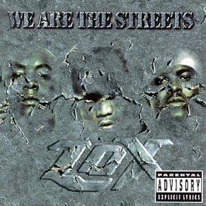 Lox / We Are The Streets