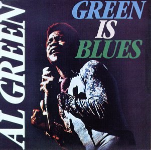 Al Green / Green Is Blues