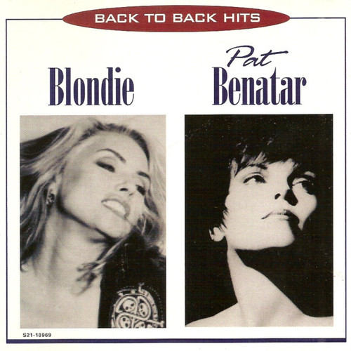 Blondie + Pat Benatar / Back To Back Hits