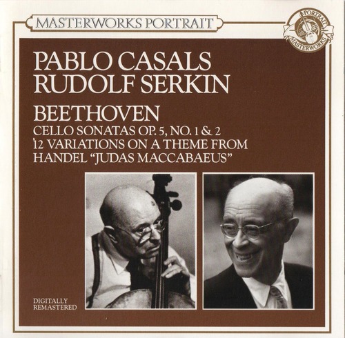 Rudolf Serkin, Pablo Casals / Beethoven: Cello Sonatas Op. 5 Nos. 1&amp;2
