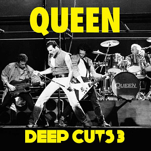 Queen / Deep Cuts 3 (1984-1995) (2011 REMASTERED)
