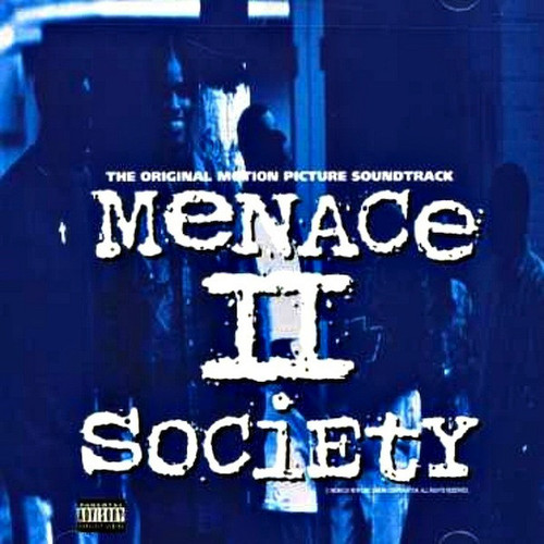 O.S.T. / Menace II Society (사회에의 위협)
