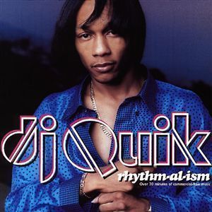 DJ Quik / Rhythm-Al-Ism