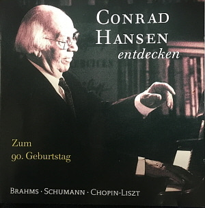 Conrad Hansen / Entdecken / Zum go. Geburtstag - Brahms, Schumann, Chopin, Liszt