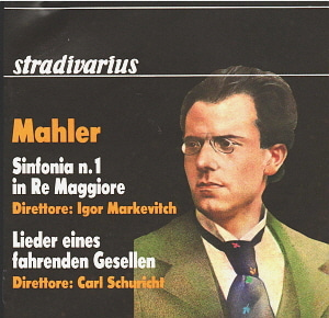 Carl Schuricht, Igor Markevitch / Mahler: Symphony No. 1 / Lieder Eines Fahrende 