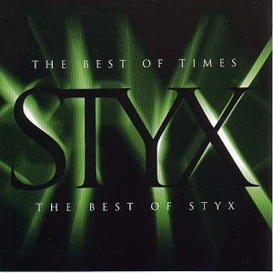 Styx / The Best Of Times: The Best Of Styx (REMASTERED)