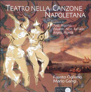 Fausto Cigliano, Mario Gangi / Teatro nella Canzone Napoletana