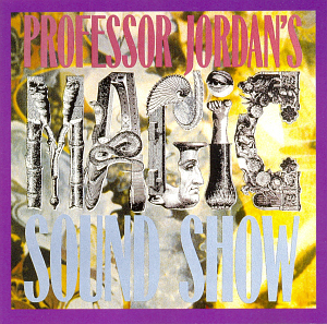 V.A. / Professor Jordan&#039;s Magic Sound Show