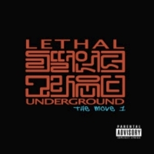 리썰 언더그라운드(Lethal Underground) / 1집-The Move 1