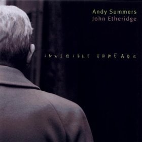 Andy Summers &amp; John Etheridge / Invisible Threads (홍보용)
