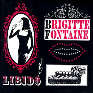 Brigitte Fontaine / Libido