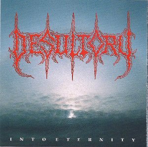 Desultory / Into Eternity