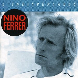 Nino Ferrer / L&#039;Indispensable (2CD)
