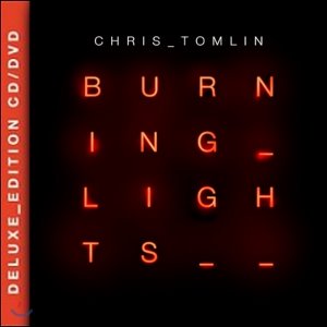 Chris Tomlin / Burning Lights (CD+DVD, DELUXE EDITION)