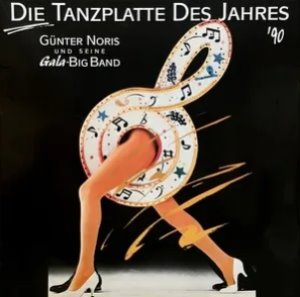 Gunter Noris und Seine Gala-Big Band / Die Tanzplatte des Jahres &#039;90