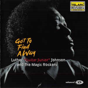 Luther &quot;Guitar Junior&quot; Johnson And The Magic Rockers ‎/ Got To Find A Way (홍보용)