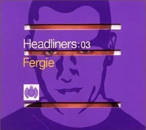 Fergie / Headliners: 03 (2CD)
