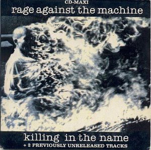 Rage Against The Machine / Killing In The Name (SINGLE)