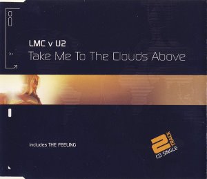 LMC V U2 / Take Me To The Clouds Above (SINGLE)