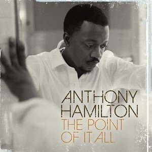 Anthony Hamilton / The Point Of It All (홍보용)