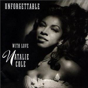Natalie Cole / Unforgettable